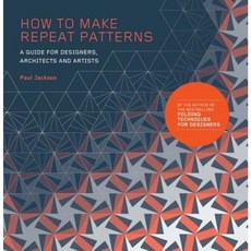 How to Make Repeat Patterns: A Guide for Designers Architects and Artists Paperback, Laurence King