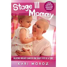 第三階段媽媽：一次一個嬰兒一步戰勝乳癌平裝本, 維拉·梅耶出版社 C.