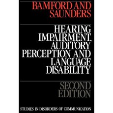 Hearing Impairment Auditory Perception and Language Disability 平裝版, Wiley