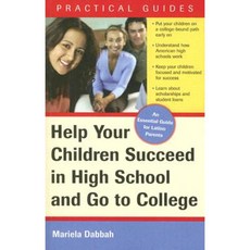 Help Your Children Succeed in High School and Go to College: An Essential Guide for Latino Parents Paperback, Sphinx Publishing