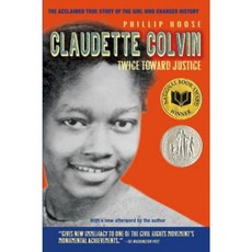 Claudette Colvin: Twice Toward Justice Hardcover, Farrar Straus Giroux