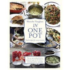 In One Pot: Fresh Recipes for Every Occasion Hardcover, Orion Publishing Group