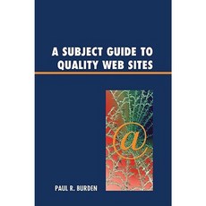 A Subject Guide to Quality Web Sites Hardcover, Scarecrow Press