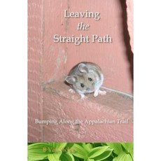 離開筆直的道路：沿著阿巴拉契亞小徑顛簸平裝本, 收容所老鼠的故事