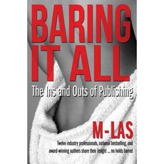 Baring It All: The Ins and Outs of Publishing Paperback, Macro Publishing Group