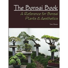 The Bonsai Book: A Reference for Bonsai Plants & Aesthetics Paperback, Lulu.com