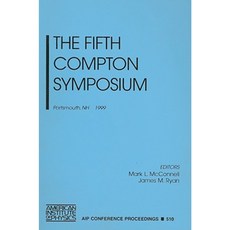 第五屆康普頓研討會：新罕布夏州朴茨茅斯 1999 年 9 月 精裝本, 美國物理研究所