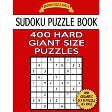 Sudoku Puzzle Book 400 Hard Giant Size Puzzles: One Gigantic Puzzle Per Letter Size Page Paperback, Createspace Independent Publishing Platform