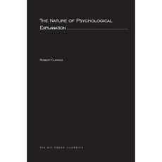 The Nature of Psychological Explanation Paperback, Bradford Book