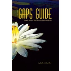 GAPS Guide: Simple Steps to Heal Bowels Body and Brain Paperback, 0953458 B.C. Ltd