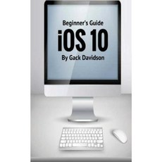 IOS 10: Beginner's Guide Paperback, Createspace Independent Publishing Platform
