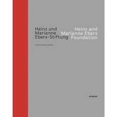 Heinz & Marianne Ebers Foundation: A Collection with Stature Hardcover, Kerber Verlag