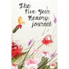The Five Year Memory Journal: 5 Years of Memories Blank Date No Month 6 X 9 365 Lined Pages Paperback, Createspace Independent Publishing Platform