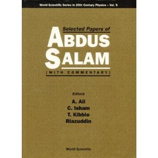 Selected Papers of Abdus Salam (with Commentary) Hardcover, World Scientific Publishing Company