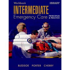 Intermediate Emergency Care: Principles & Practice Paperback, Prentice Hall