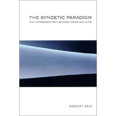 The Syndetic Paradigm: The Untrodden Path Beyond Freud and Jung Hardcover, State University of New York Press