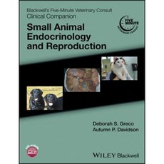 Blackwell's Five-Minute Veterinary Consult Clinical Companion: Small Animal Endocrinology and Reproduction 平裝版, Wiley-Blackwell