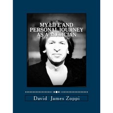 My Life and Personal Journey as a Musician Paperback, Createspace Independent Publishing Platform