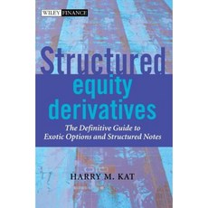 Structured Equity Derivatives: The Definitive Guide to Exotic Options and Structured Notes Hardcover, Wiley