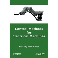 Control Methods for Electrical Machines Hardcover, Wiley-Iste
