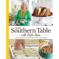 At the Southern Table with Paula Deen Hardcover, Paula Deen Ventures