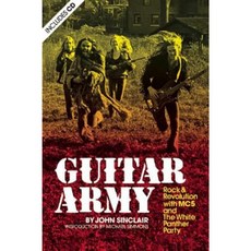 Guitar Army: Rock and Revolution with the Mc5 and the White Panther Party Paperback, Process