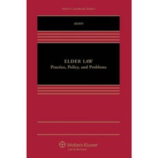Elder Law: Practice Policy and Problems Hardcover, Wolters Kluwer Law & Business