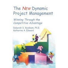 The New Dynamic Project Management: Winning Through the Competitive Advantage 精裝版, Wiley-Interscience