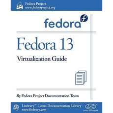 Fedora 13 Virtualization Guide Paperback, Fultus Corporation
