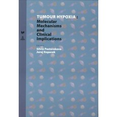 Tumour Hypoxia: Molecular Mechanisms and Clinical Implications Hardcover, Peter Lang Gmbh, Internationaler Verlag Der W