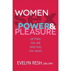 Women Sex Power & Pleasure: Getting the Life (and Sex) You Want 平裝版, Hay House