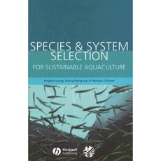 Species & System Selection for Sustainable Aquaculture 精裝版, Wiley-Blackwell