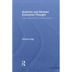 Austrian and German Economic Thought: From Subjectivism to Social Evolution Hardcover, Routledge