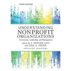 Understanding Nonprofit Organizations: Governance Leadership and Management Paperback, Westview Press