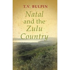 Natal and the Zulu Country Paperback, Protea Boekhuis