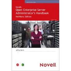 Novell Open Enterprise Server Administrator's Handbook Paperback, Novell Press
