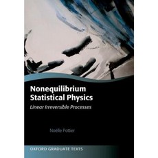 Nonequilibrium Statistical Physics: Linear Irreversible Processes Paperback, Oxford University Press, USA