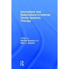 Innovations and Elaborations in Internal Family Systems Therapy Hardcover, Routledge