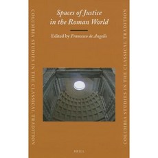 Spaces of Justice in the Roman World Hardcover, Brill