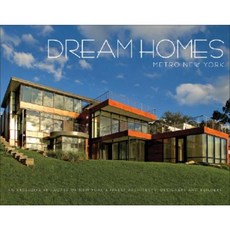 Dream Homes Metro New York: An Exclusive Showcase of New York's Finest Architects Designers and Builders Hardcover, Panache Partners
