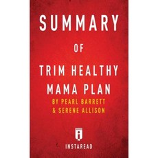 Summary of Trim Healthy Mama Plan Paperback, Instaread