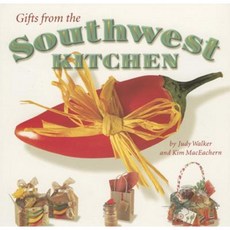Gifts from the Southwest Kitchen Paperback, Cooper Square Pub