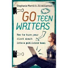 Go Teen Writers: How to Turn Your First Draft Into a Published Book Paperback, Novel Teen Press