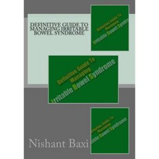 Definitive Guide to Managing Irritable Bowel Syndrome Paperback, Createspace Independent Publishing Platform