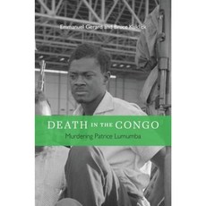 Death in the Congo: Murdering Patrice Lumumba Hardcover, Harvard University Press