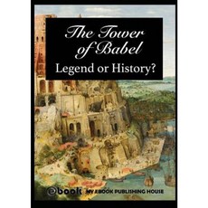 The Tower of Babel - Legend or History? Paperback, SC Active Business Development Srl