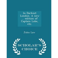 In Darkest London. a New ... Edition of Captain Lobe Etc. - Scholar's Choice Edition Paperback