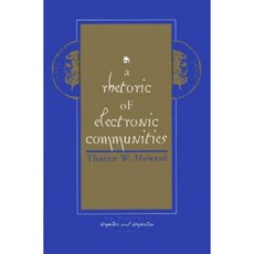 A Rhetoric of Electronic Communities Paperback, Praeger
