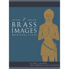 Brass Images: Medieval Lives Hardcover, Relative Publishing