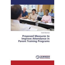 Proposed Measures to Improve Attendance in Parent Training Programs Paperback, LAP Lambert Academic Publishing